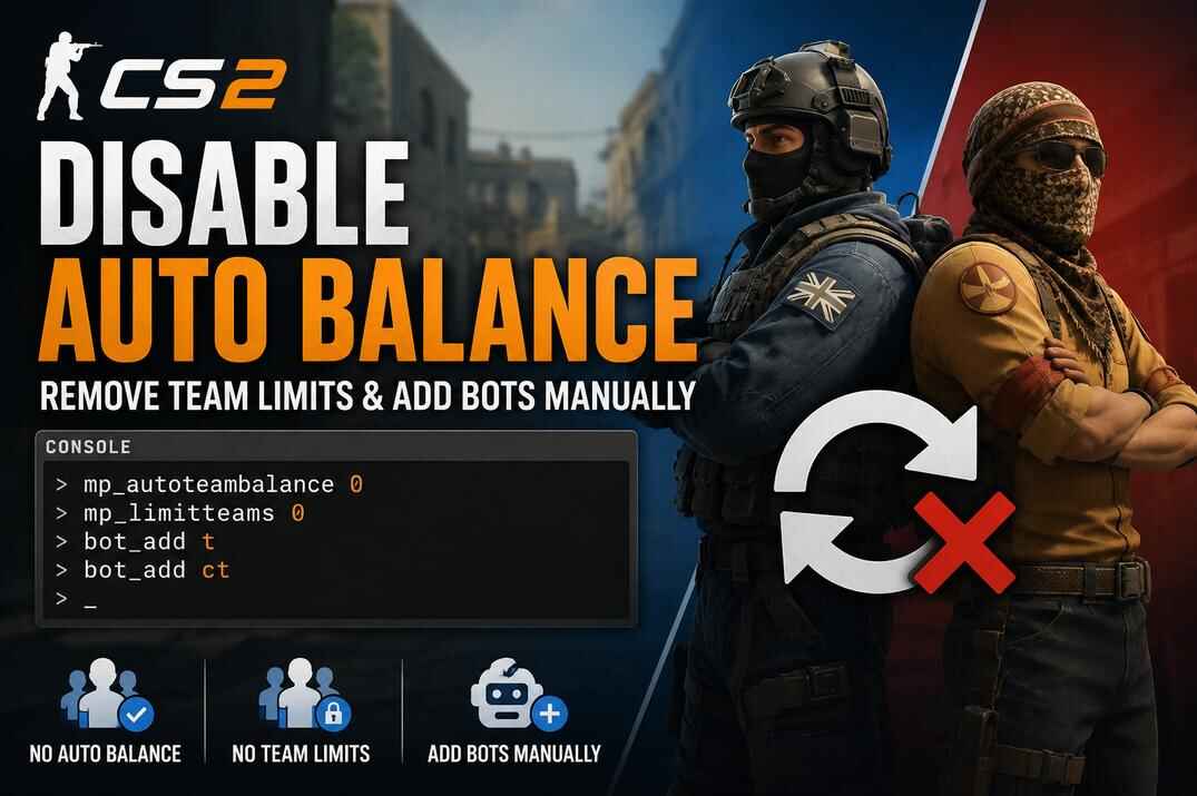 CS2 guide image showing disable auto balance commands, team limit removal, and manual bot adding with CT and T characters